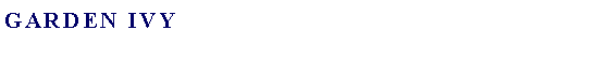 Text Box: Garden Ivy
